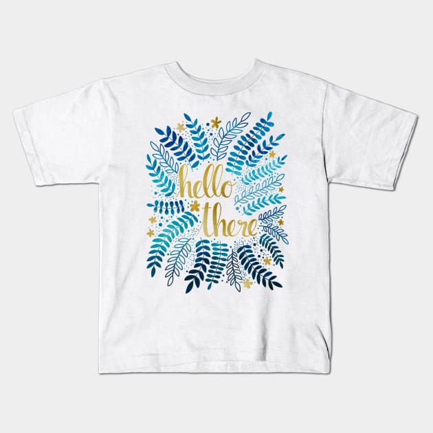 Hello There - Blue & Gold Kids T-Shirt by monitdesign